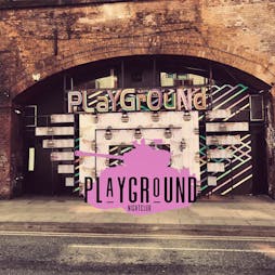 Playground Saturdays 15/01/22 Tickets | Playground Nightclub Manchester  | Sat 15th January 2022 Lineup