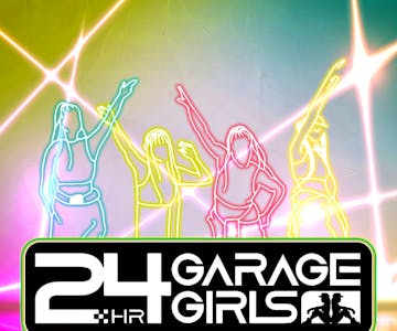 24hr Garage Girls : London