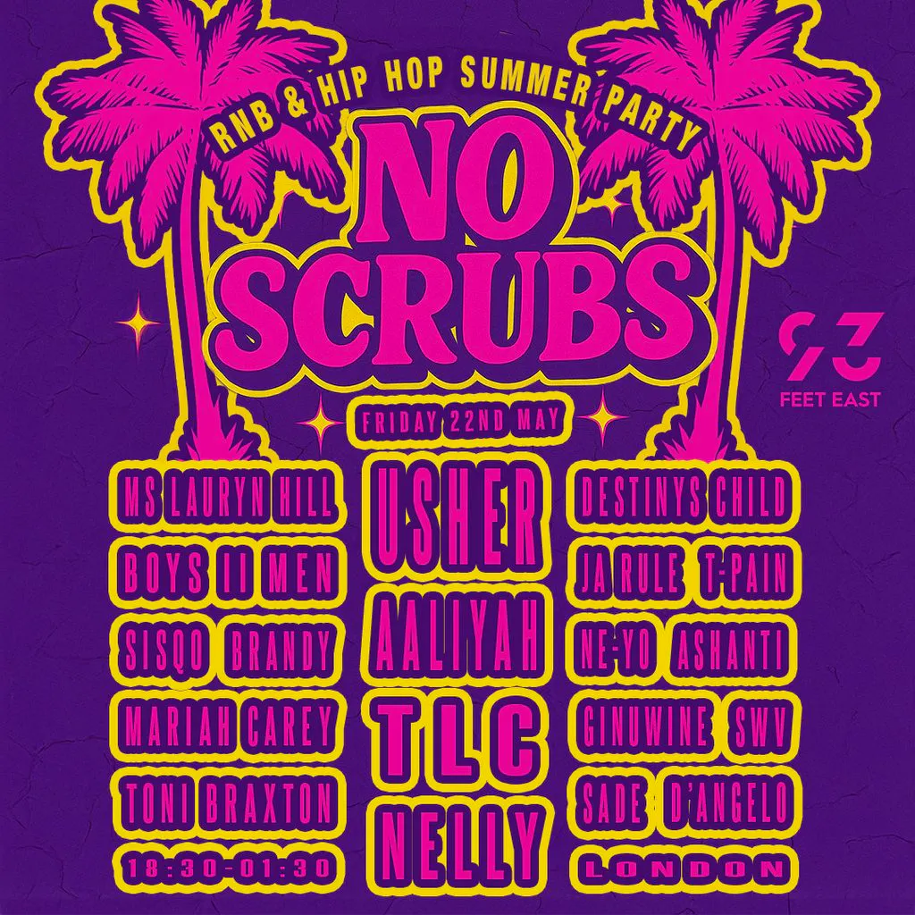 No Scrubs: 90s & 00s R&B Party (London) at 93 Feet East