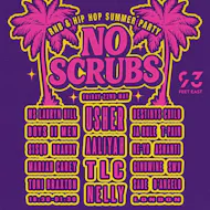 No Scrubs: 90s & 00s R&B Party (London) at 93 Feet East