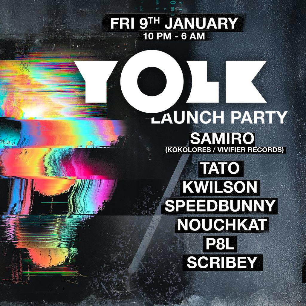 YOLK - Launch Party (9th January) at Egg London