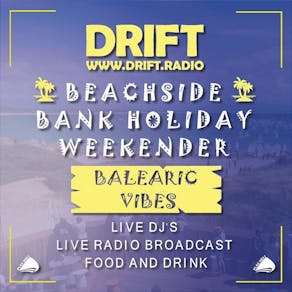 Drift Radio beach side weekender