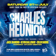 Spektrum & Blast From The Past Pres.. Charlies Reunion Bellshill at The Bellingham Suite