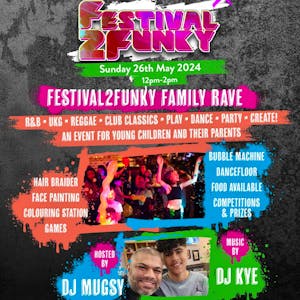 Festival2Funky Family Rave