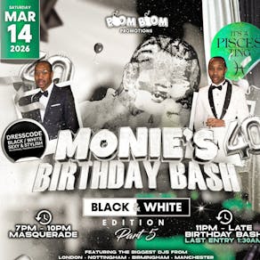Monies Birthday Bash Pt 5