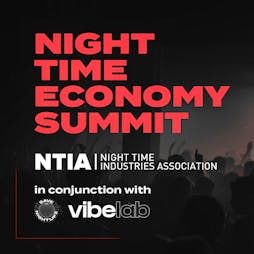 NTIA Night Time Economy Summit 2023 Tickets | E1 London  | Thu 9th February 2023 Lineup