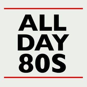 All Day 80s - Liverpool