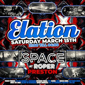 Elation - 15th March @ SPACE