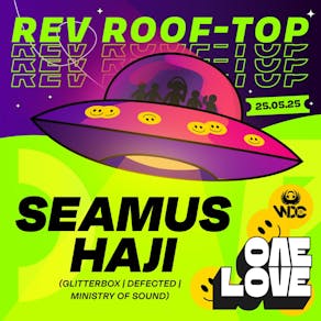 One Love 25/5/25 Seamus Haji now added to the line up!!!