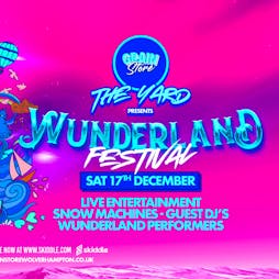 Wunderland Festival Tickets | The Grain Store  Wolverhampton  | Sat 17th December 2022 Lineup