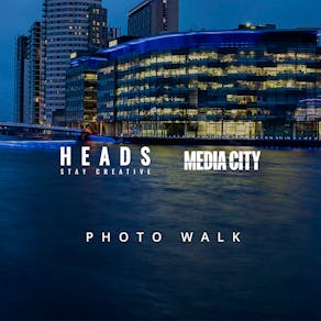 Heads photo walk at Media City