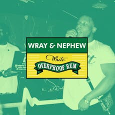 Wray & Nephew May Bank Holiday Party - Live Performances at Revolucion De Cuba