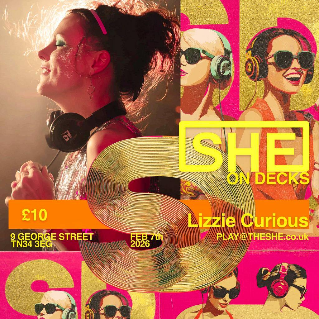 She's on Decks LIZZIE COURIOUS and co at The She Hastings