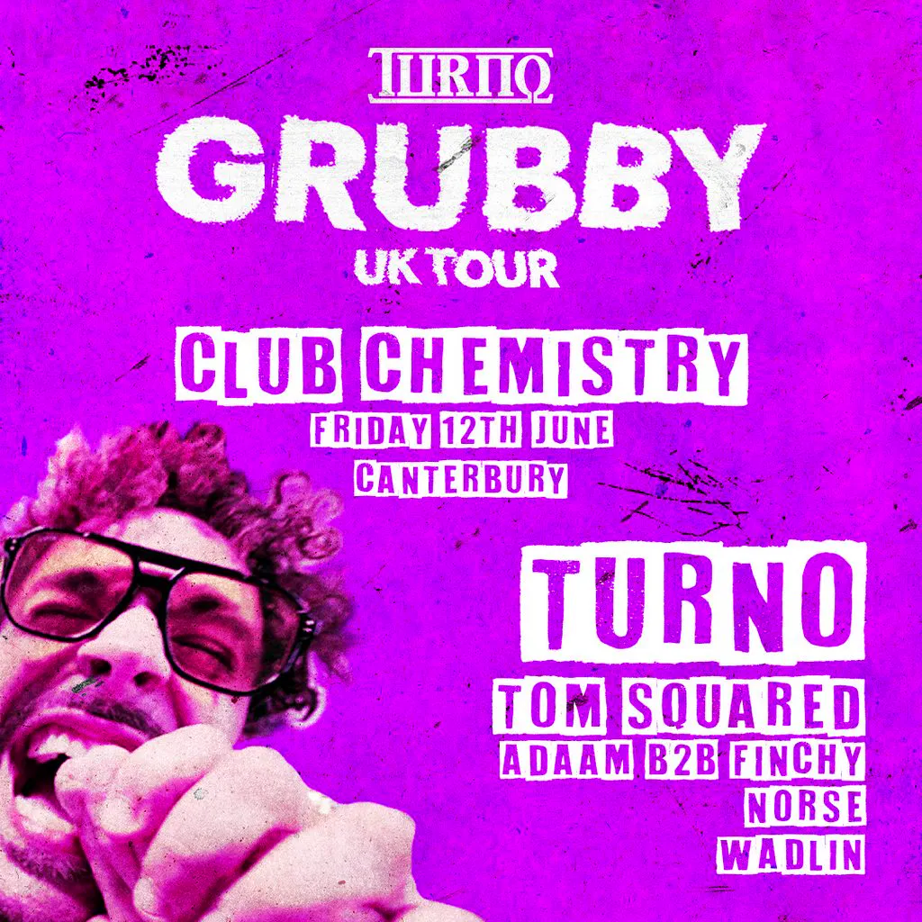 Crave The Rave presents: TURNO: GRUBBY TOUR! at Club Chemistry