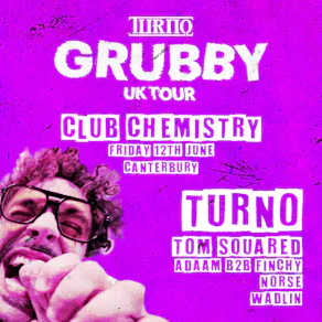 Crave The Rave presents: TURNO: GRUBBY TOUR!
