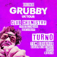 Crave The Rave presents: TURNO: GRUBBY TOUR! at Club Chemistry