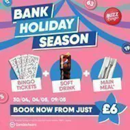 Bank Holiday Season - Buzz Bingo Doncaster 04/05 at Buzz Bingo Doncaster