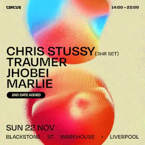Circus Presents Chris Stussy Sun 22nd Nov Liverpool