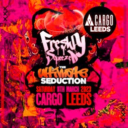 The Ultimate Seduction  Tickets | Cargo Leeds Leeds  | Sat 11th March 2023 Lineup