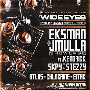 Wide Eyes: Eksman & JMulla showcase feat. Kendrick