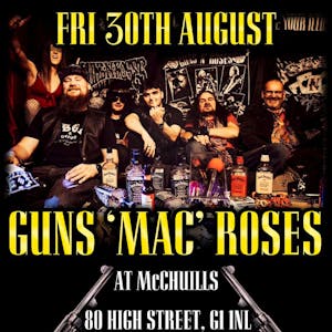 Guns N Roses Tribute: Guns MacRoses