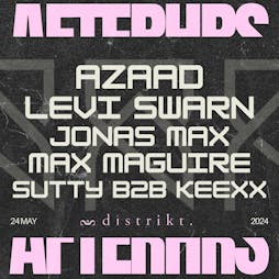 AFTERHRS x DISTRIKT // Azaad & Levi Swarn + more Tickets | Distrikt Leeds  | Fri 24th May 2024 Lineup