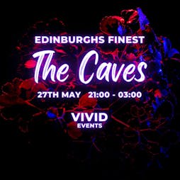 Edinburghs Finest Tickets | The Caves Edinburgh  | Sat 27th May 2023 Lineup