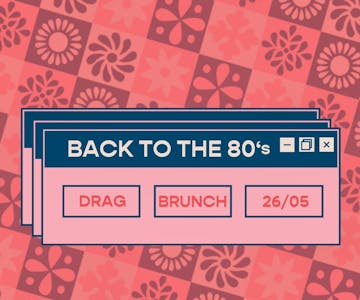 Back to the 80's Drag Brunch Buffet