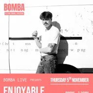 Bomba Live: ENJOYABLE LISTENS + support | Exeter | 05.11.2 at Bomba Exeter
