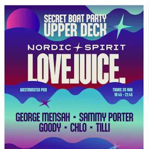 Nordic Spirit x LoveJuice - LONDON BOAT PARTY- Thurs 20 August