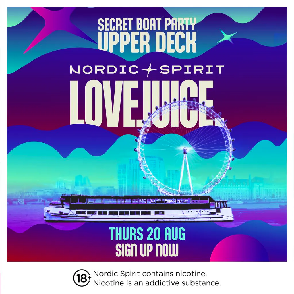 Nordic Spirit x LoveJuice - LONDON BOAT PARTY- Thurs 20 August at  Westminster Millennium Pier