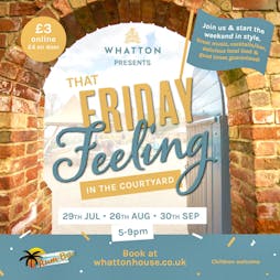 That Friday Feeling Tickets | Whatton House Loughborough  | Fri 26th August 2022 Lineup
