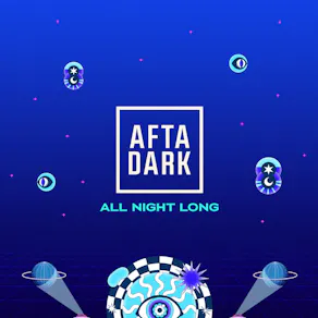 AFTA DARK w/ X5 Dubs - Sat 29th August