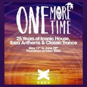 One More Time Ibiza - 8th June w/ K-Klass & Jonathan Ulysees