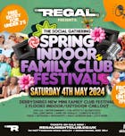 Social Gathering SPRING INDOOR FAMILY CLUB FESTIVAL / 4th May