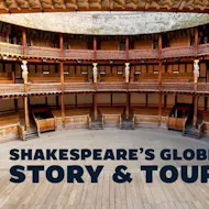Globe Theatre Tours 2026 at Shakespeare's Globe