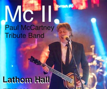 Mc II - Paul McCartney Tribute Band live at Lathom Hall