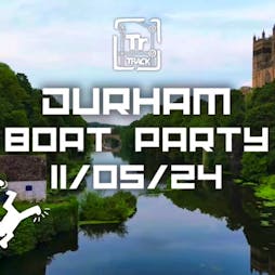 Track: Boat Party Tickets | The Prince Bishop River Cruiser  Durham  | Sat 11th May 2024 Lineup