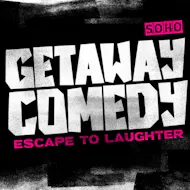 Getaway Comedy Soho - MAIN SATURDAY SHOW at Soho Zebrano