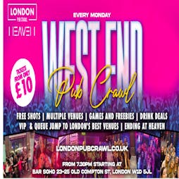 West End Pub Crawl ending at Heaven // 5 Venues // Free Shots // Discount Tickets | Bar Soho London  | Mon 23rd May 2022 Lineup