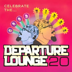 Departure Lounge 20th Anniversary Dance Tickets | Caves Edinburgh  | Fri 16th June 2023 Lineup