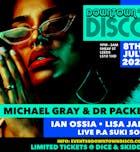 Downtown Disco with Dr Packer & Michael Gray