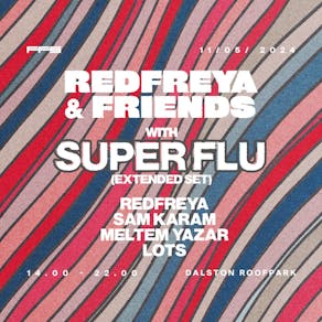 Redfreya & Friends w/ Super Flu (Extended Set)