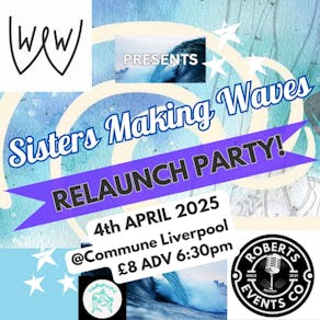 Sisters Making Waves RE-LAUNCH EVENT