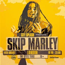 City Splash presents Skip Marley at The Steel Yard