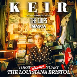 Keir Tickets | The Louisiana Bristol  | Tue 18th January 2022 Lineup