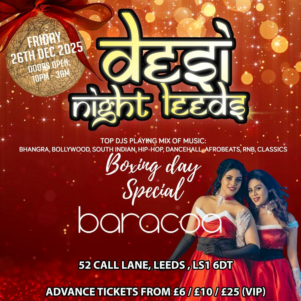 Desi Night Leeds Boxing Day Special at Baracoa   Luxe