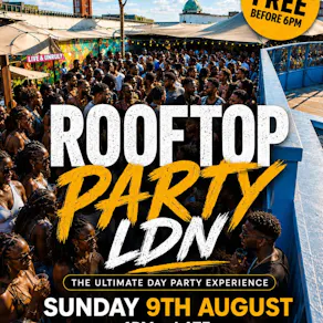 Rooftop Party LDN - The Ultimate Day Party Experience - Eveyone