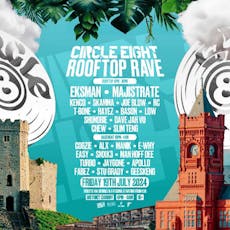 Circle Eight Rooftop Rave - Eksman & Majistrate at District Cardiff