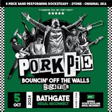 PorkPie Live plus SKA, Rocksteady, Reggae DJs at Reconnect Regal Theatre